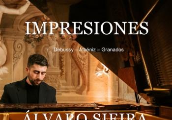 ÁLVARO SIEIRA. IMPRESIONES. Debussy- Albéniz- Granados en A Coruña