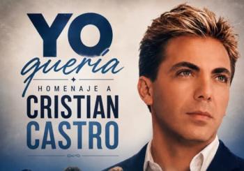 Yo Quería: Homenaje a Cristian Castro Madrid