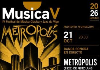 MusicaV 2026: IV Festival Internacional de Música Clásica y Jazz - METRÓPOLIS Vigo