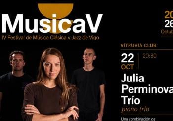 MusicaV 2026: IV Festival Internacional de Música Clásica y Jazz - JULIA PERMINOVA TRÍO Vigo