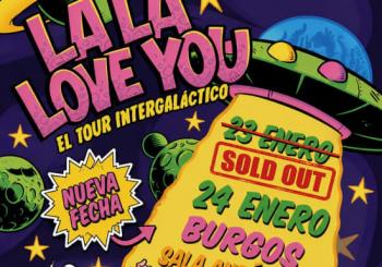 Gira La La Love You en Sala Andén 56, Burgos 2027 - Segunda Fecha