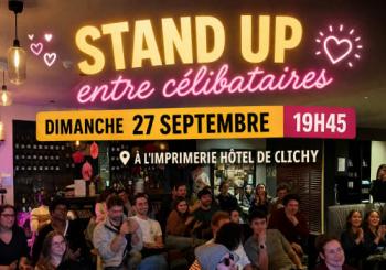Stand-Up entre célibataires ???? — Rire, c'est déjà séduire Clichy