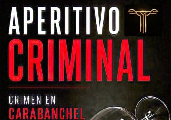 Aperitivo Criminal - Crimen en Carabanchel Madrid