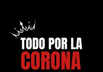 TODO POR LA CORONA 3