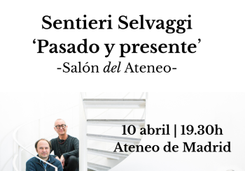Salón del Ateneo : Sentieri Selvaggi - 'Pasado y presente' a Madrid