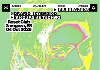 Pilares26 - ResetOriginals presenta: NASTIA (Techno Records) Zaragoza