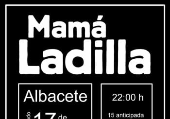 Mamá Ladilla Albacete