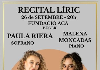 RECITAL LÍRIC - Paula Riera i Malena Moncadas Balears, Illes