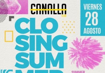 CANALLA CLOSING SUMMER en Valencia