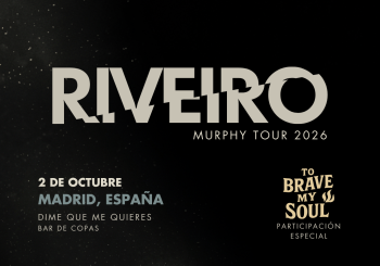 Riveiro + To Brave My Soul en Madrid