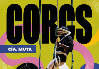 CORCS. Cía. Muta / Carpa 502 en Zaragoza