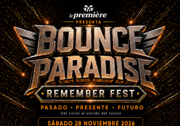 BOUNCE PARADISE REMEMBER FEST · LE PREMIÈRE · ALBACETE