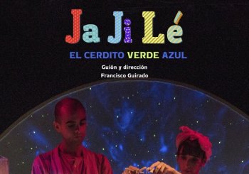 JAJILÉ, EL CERDITO VERDE AZUL - La Carreta Teatro - Domingo 14 febrero (12:00 h) Publico Familiar Córdoba