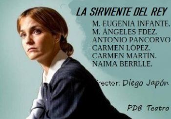 La sirviente del rey - Puentedebarcas Teatro Sevilla