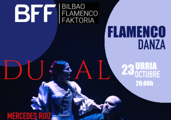 FLAMENCO - MERCEDES RUIZ DUAL URRIAK 23 DE OCTUBRE en Bizkaia