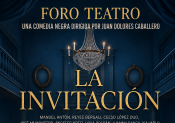 LA INVITACIÓN - Foro Teatro en Sevilla