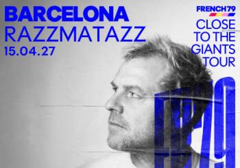 French 79 en Sala Razzmatazz, Barcelona 2027