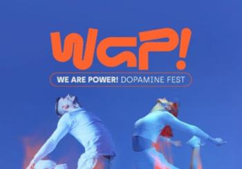 WAP! Dopamine Fest Madrid