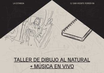 TALLER DE DIBUJO AL NATURAL Y MÚSICA EN VIVO x Daniel Torres Villegas & Ulises Herrera Madrid