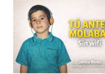 Javito Rivas - Tú antes molabas (sin WiFi) - Monólogo de nostalgia Rivas-Vaciamadrid