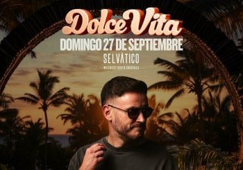DOLCE VITA X SELVÁTICO en Tarragona