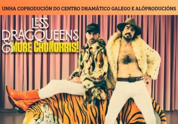 LESS DRAGQUEENS AND MORE CHUNORRIS! en Santiago de Compostela