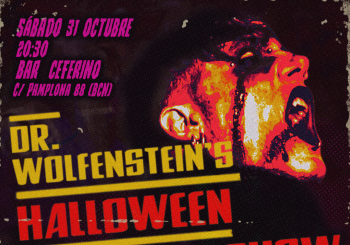 Dr. Wolfenstein's Halloween Horror-show en Barcelona