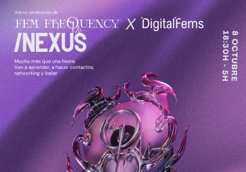 FEM FREQUENCY: NEXUS ft. DIGITALFEMS Barcelona