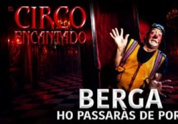 El Circo Encantado Berga Berga