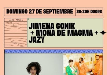 JIMENA GONIK + MONA DE MAGMA + JAZY en Barcelona