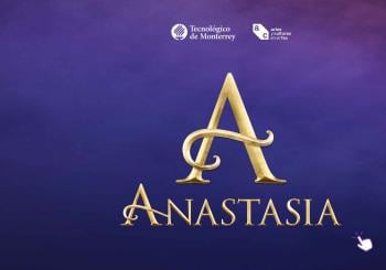 Anastasia, El Musical Monterrey