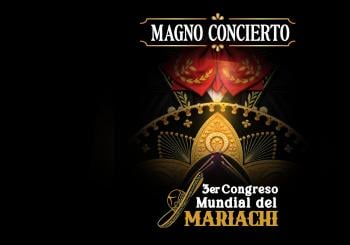 ¨MAGNO CONCIERTO¨. 3er Congreso Mundial del Mariachi en Mexico
