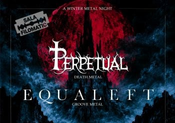 PERPETUAL + EQUALEFT, Sala Filomatic, 7 noviembre 2026 Coruña, A