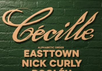 Cecille Records: Easttown, Nick Curley & Rooléh London
