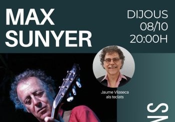 CICLE CONNEXIONS: Max Sunyer (La música d'en Max) en Barcelona