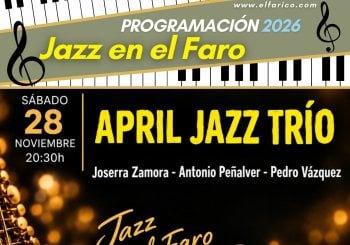 JAZZ EN EL FARO: APRIL JAZZ TRIO Alicante/Alacant
