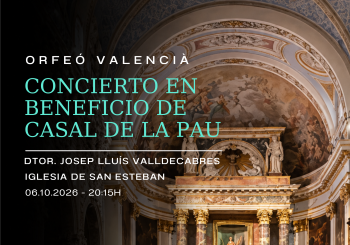 CONCIERTO ORFEÓ VALENCIA - CASAL DE LA PAU Valencia/València