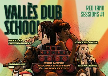 Valles Dub School: Red Land Sessions #01 en Barcelona