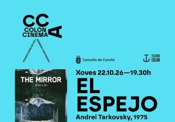 Colón Cinema – ZERKALO (El espejo) de Abdrei Tarkovski en A Coruña
