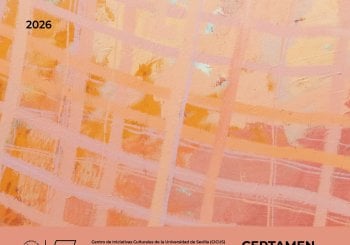 EXPOSICIÓN · XXXII CERTAMEN EUROPEO DE ARTES PLÁSTICAS UNIVERSIDAD DE SEVILLA