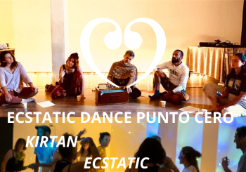 ECSTATIC DANCE PUNTO CERO Kirtan + Ecstatic + Baño Sonoro Barcelona