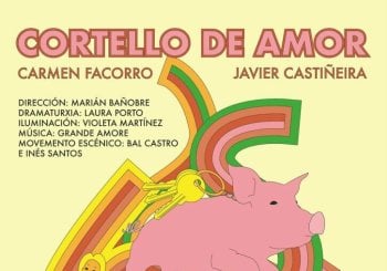 CORTELLO DE AMOR de Amorodio Teatro Coruña, A