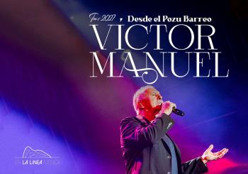 Víctor Manuel - En la Línea Música 2027 La Línea de la Concepción