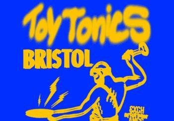 Toy Tonics Bristol: Cody Currie, Arpy Brown + Safiye