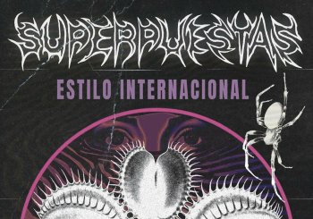 [03/OCT] SUPERPUESTAS + ESTILO INTERNACIONAL (SALA JUGLAR) en Madrid