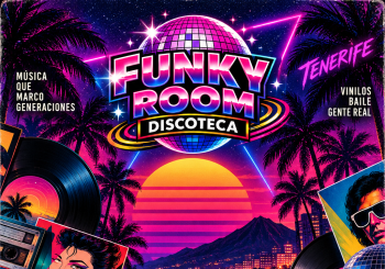 FUNKY ROOM · DISCO CLASSICS 70 · 80 · 90 en Santa Cruz de Tenerife