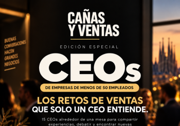 Cañas y Ventas CEOs - 21 octubre 2026 (BARCELONA) en Madrid