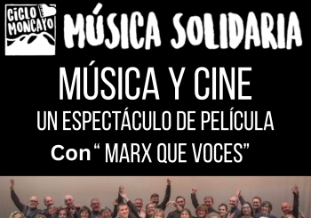 Música y Cine Un espectáculo de película con marx que voces a Zaragoza