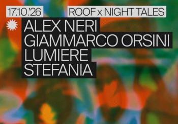 Roof: Giammarco Orsini, Alex Neri, Lumiere & Stefania London