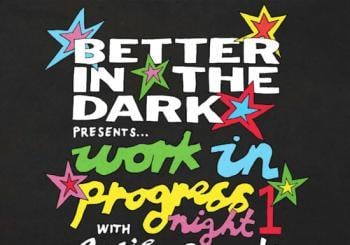 BETTER IN THE DARK London